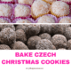 Typical Czech Christmas desserts