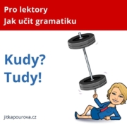 Kudy tudy: adverbia dynamická a statická