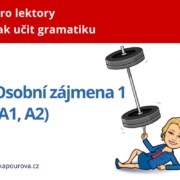 Jak učit osobní zájmena 1 (A1, A2) v češtině pro cizince