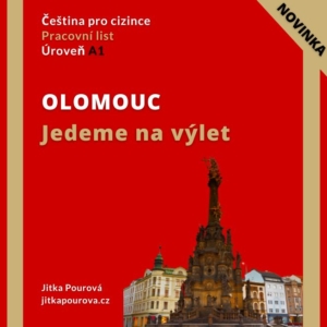 Pracovní list pro studenty češtiny pro cizince. Olomouc (A1)