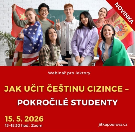 Jak učit češtinu cizince - pokročilé studenty